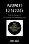 Passport to Success : Strategic Planning at the Personal and Professional Levels