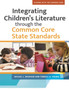 Integrating Children's Literature through the Common Core State Standards