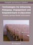 Technologies for Enhancing Pedagogy, Engagement and Empowerment in Education : Creating Learning-Friendly Environments