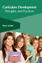 Curriculum Development: Principles and Practices