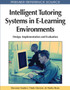 Intelligent Tutoring Systems in E-Learning Environments : Design, Implementation and Evaluation