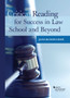 Critical Reading for Success in Law School and Beyond Critical Reading for Success in Law School and Beyond