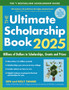 The Ultimate Scholarship Book 2025 : Billions of Dollars in Scholarships, Grants and Prizes