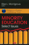 Minority Education : Select Issues