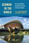 German in the World : The Transnational and Global Contexts of German Studies
