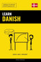 Learn Danish - Quick / Easy / Efficient : 2000 Key Vocabularies