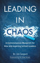 Leading in Chaos : A Commonsense Blueprint for New and Aspiring School Leaders