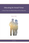 Educating for Sexual Virtue : A Moral Vision for Relationships and Sex Education : 12