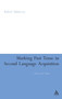 Marking Past Tense in Second Language Acquisition : A Theoretical Model