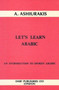 Let's Learn Arabic : Introduction to Spoken Arabic