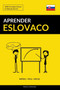 Aprender Eslovaco - Rapido / Facil / Eficaz : 2000 Vocablos Claves