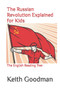 The Russian Revolution Explained for Kids : The English Reading Tree : 53