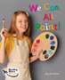 We Can All Paint! : Phase 4
