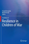 Handbook of Resilience in Children of War