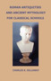 Roman Antiquities and Ancient Mythology; for Classical Schools