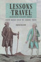 Lessons of Travel in Eighteenth-Century France : From Grand Tour to School Trips