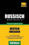 Russischer Wortschatz fur das Selbststudium - 7000 Woerter