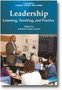 Leadership : Learning, Teaching, and Practice