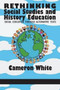 Rethinking Social Studies and History Education : Social Education through Alternative Texts