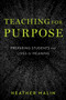 Teaching for Purpose : Preparing Students for Lives of Meaning