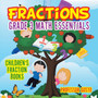 Fractions Grade 3 Math Essentials : Children's Fraction Books