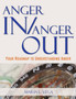 Anger in / Anger Out : Your Roadmap to Understanding Anger
