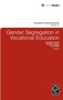 Gender Segregation in Vocational Education