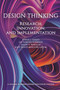 Design Thinking : Research, Innovation and Implementation