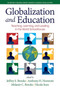 Globalization and Education : Teaching, Learning and Leading in the World Schoolhouse