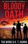 Bloody Oath : A Post-Apocalyptic LitRPG : 3 by Tao Wong - Hardback