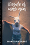 Desde el Mas Aca by Sebastian Jarre - Paperback