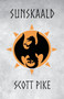 Sunskaald by Scott Pike - Paperback