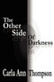 The Other Side of Darkness