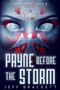 Payne Before The Storm : 2 by Jeff Brackett - Paperback