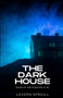 The Dark House by Lavern Spruill - Paperback