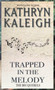 Trapped in the Melody by Kathryn Kaleigh - Hardback