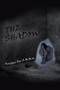 The Shadow by R M M H - Paperback