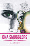 Dna Smugglers by C Argon - Paperback