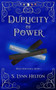 Duplicity of Power : 1 by S Lynn Helton - Paperback