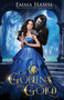 Of Goblins and Gold by Emma Hamm - Paperback