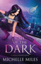 Call of the Dark : 1 by Michelle Miles - Paperback
