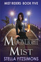 Moonlight Mist : 5 by Stella Fitzsimons - Paperback