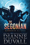 The Segonian : 2 by Dianne Duvall - Paperback
