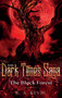 The Dark Times Saga : The Black Forest by R A Revis - Hardback
