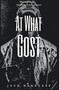 At What Cost by Jack Harkless - Hardback