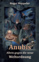 Anubis - Allein gegen die neue Weltordnung by Roger Kappeler - Paperback