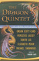The Dragon Quintet by Orson Scott Card - Paperback