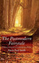 The Postmodern Fairytale : Folkloric Intertexts in Contemporary Fiction by Kevin Paul Smith - Hardback