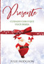 Presente... Cuidado com o que voce deseja. by Julie Hodgson - Paperback