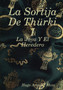 La Sortija De Thurki I - La Joya Y El Heredero by Hugo Amador Meza - Paperback